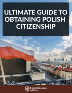 Ultimate Guide To Obtaining Polish Citizenship